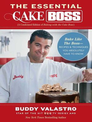 cover image of The Essential Cake Boss (A Condensed Edition of Baking with the Cake Boss)